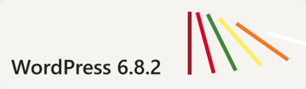 WordPress 6.8.2 – Ends Security Support for Older Versions, Enhances Core and Block Editor