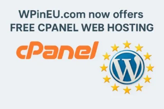 Big Update: WPinEU.com Now Includes cPanel with Free WordPress Hosting